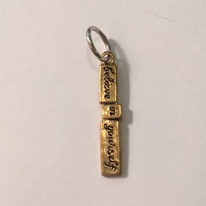 Waxing Poetic Believe in Yourself charm